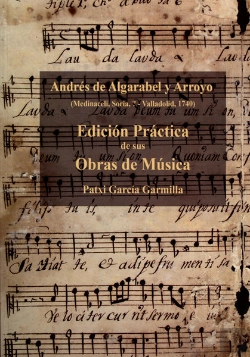 Bertrand.pt - Andrés De Algarabel Y Arroyo. Edición Práctica De Sus Obras De Música
