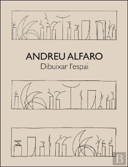 Bertrand.pt - Andreu Alfaro. Dibuixar L'Espai