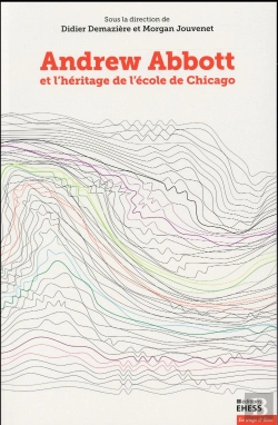 Bertrand.pt - Andrew Abbott ; Et L'Héritage De L'École De Chicago