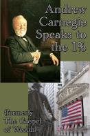 Andrew Carnegie Speaks To The 1%