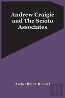 Andrew Craigie And The Scioto Associates