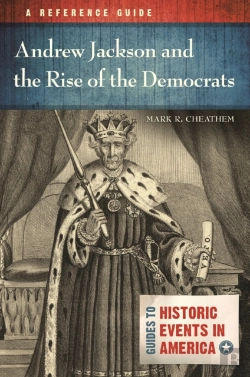 Bertrand.pt - Andrew Jackson And The Rise Of The Democrats