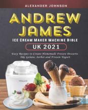 Andrew James Ice Cream Maker Machine Bible Uk 2021