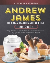 Andrew James Ice Cream Maker Machine Bible Uk 2021