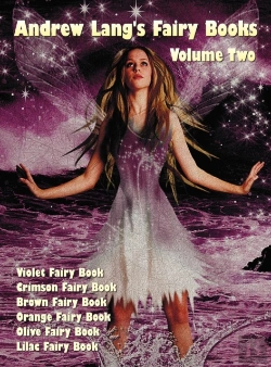 Bertrand.pt - Andrew Lang'S Fairy Books In Two Volumes, Volume 2, (Illustrated And Unabridged)