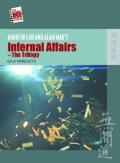 Andrew Lau And Alan Mak'S ''Infernal Affairs - The Trilogy''