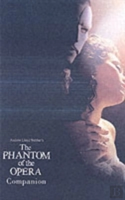 Bertrand.pt - Andrew Lloyd Webber'S Phantom Of The Opera Companion