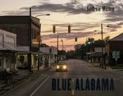 Andrew Moore Blue Alabama /Anglais