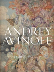Andrey Avinoff: In Pursuit Of Beauty