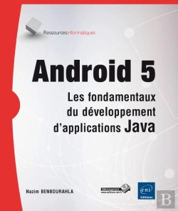 Bertrand.pt - Android 5 ; Les Fondamentaux Du Développement D'Applications Java