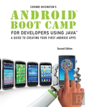 Android Boot Camp For Developers Using Java(Tm), Comprehensive