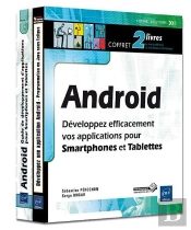 Android - Coffret De 2 Livres : Developpez Efficacement Votre Application Pour Smartphones Et Tablet