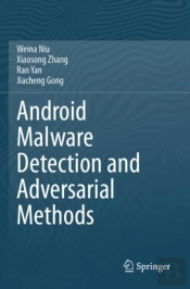 Android Malware Detection And Adversarial Methods