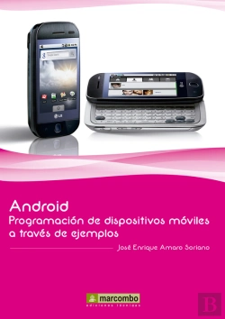 Bertrand.pt - Android: Programación De Dispositivos Móviles A Través De Ejemplos