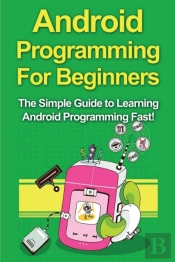 Android Programming For Beginners