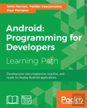 Android: Programming For Developers
