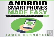 Android Smartphones Made Easy