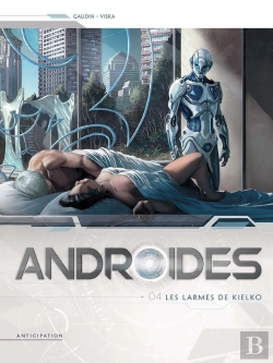 Bertrand.pt - Androïdes Tome 4 : Les Larmes De Kielko