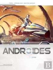 Androïdes Tome 5 : Synn