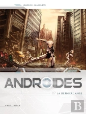 Androïdes Tome 7 : La Dernière Ange
