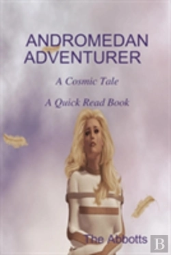 Bertrand.pt - Andromedan Adventurer - A Cosmic Tale - A Quick Read Book
