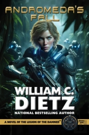 Andromeda'S Fall: A Novel Of The Legion Of The Damned