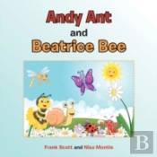 Andy Ant And Beatrice Bee