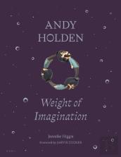 Andy Holden: Weight Of Imagination
