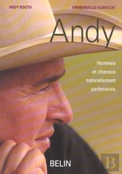Andy, Hommes Et Chevaux Partenaires