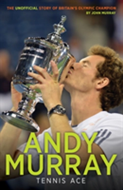 Bertrand.pt - Andy Murray: Tennis Ace