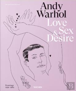 Andy Warhol - Love, Sex and Desire