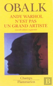 Andy Warhol N'Est Pas Un Grand Artiste