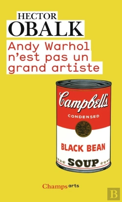 Bertrand.pt - Andy Warhol N'Est Pas Un Grand Artiste (Ne Champs Arts)