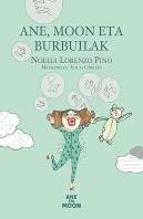 Ane, Moon Eta Burbuilak