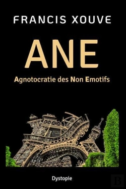 Bertrand.pt - Ane Ou Agnotocratie Des Non-Émotifs