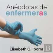 Anécdotas De Enfermeras