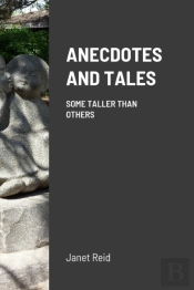 Anecdotes And Tales