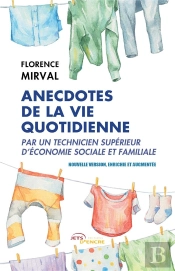 Anecdotes De La Vie Quotidienne Par Un Technicien Supérieur D'Économie Sociale Et Familiale