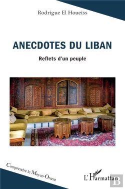 Bertrand.pt - Anecdotes Du Liban : Reflets D'Un Peuple
