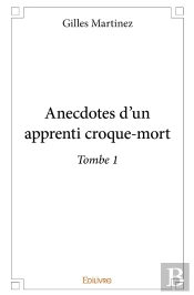 Anecdotes D'Un Apprenti Croque-Mort : Tombe 1