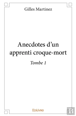 Bertrand.pt - Anecdotes D'Un Apprenti Croque-Mort : Tombe 1