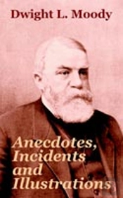 Anecdotes, Incidents And Illustrations
