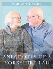 Anecdotes Of A Yorkshire Lad