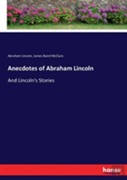 Bertrand.pt - Anecdotes Of Abraham Lincoln