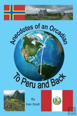 Bertrand.pt - Anecdotes Of An Orcadian - To Peru And Back