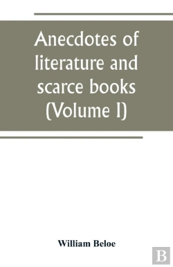 Bertrand.pt - Anecdotes Of Literature And Scarce Books (Volume I)