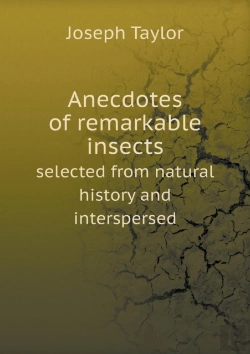 Bertrand.pt - Anecdotes Of Remarkable Insects Selected From Natural History And Interspersed