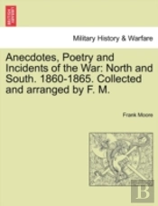 Anecdotes, Poetry And Incidents Of The W