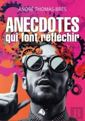 Anecdotes Qui Font Réfléchir