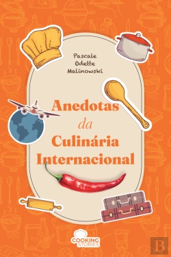 Bertrand.pt - Anedotas da Culinária Internacional